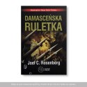 Damasceńska ruletka - Joel C. Rosenberg (tom III)