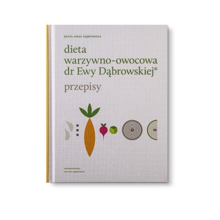 Dieta warzywno-owocowa dr Ewy Dąbrowskiej - PRZEPISY - Beata Anna Dąbrowska