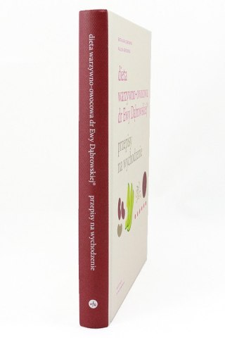 Dieta warzywno-owocowa dr Ewy Dąbrowskiej - PRZEPISY NA WYCHODZENIE - Beata Anna Dąbrowska, Paulina Borkowska