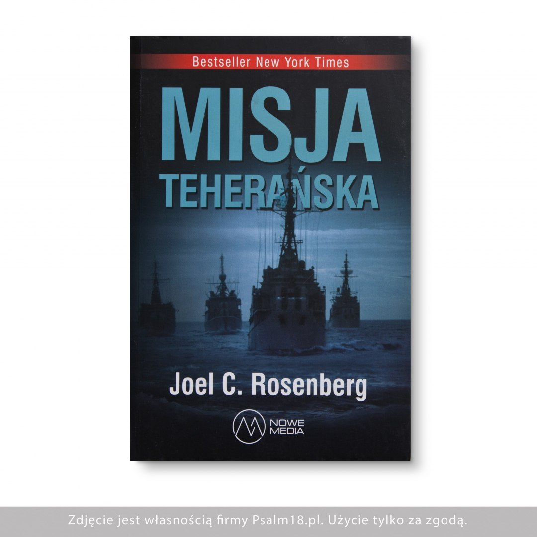 Misja teherańska - Joel C. Rosenberg (tom II)