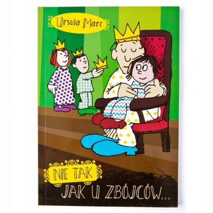 NIE TAK, JAK U ZBÓJCÓW... - Ursula Marc - BETSELLER