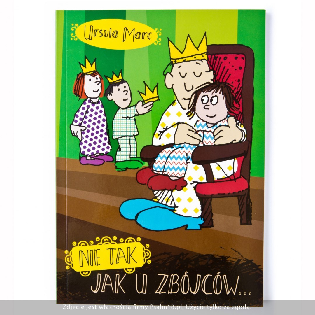 NIE TAK, JAK U ZBÓJCÓW... - Ursula Marc - BETSELLER NIE TAK, JAK U ZBÓJCÓW... - Ursula Marc - BETSELLER