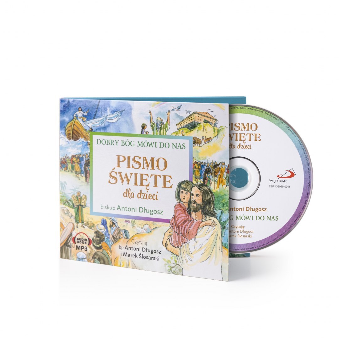 Audiobook: Pismo Święte DLA DZIECI - Dobry Bóg mówi do nas.- biskup Antoni Długosz [CD-MP3]