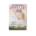 Długa podróż miłości - JANETTE OKE (część 3: Miłość przychodzi łagodnie)