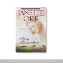 Długa podróż miłości - JANETTE OKE (część 3: Miłość przychodzi łagodnie)