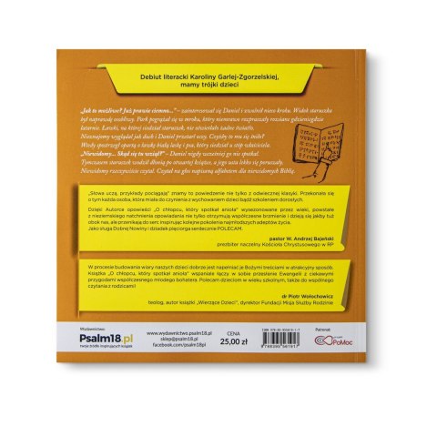 O CHŁOPCU, KTÓRY SPOTKAŁ ANIOŁA - Ewangeliczne przygody Daniela - Karolina Garlej-Zgorzelska O CHŁOPCU, KTÓRY SPOTKAŁ ANIOŁA - Ewangeliczne przygody Daniela - Karolina Garlej-Zgorzelska