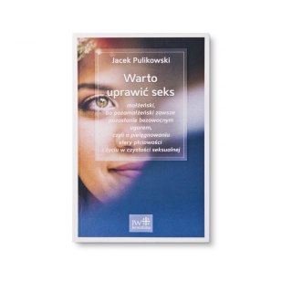 WARTO UPRAWIĆ SEKS - Jacek Pulikowski