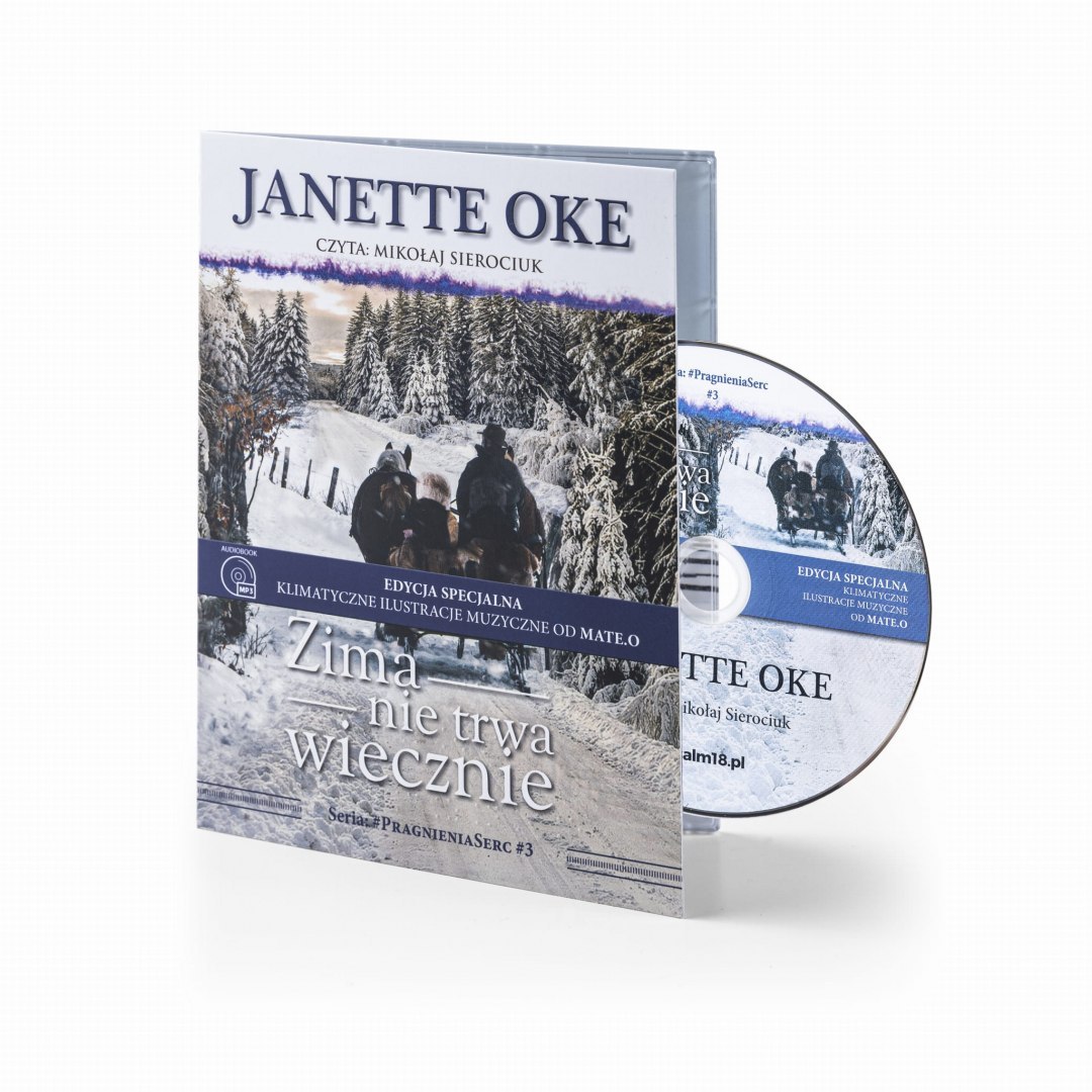 Audiobook CD-MP3: ZIMA NIE TRWA WIECZNIE - Janette Oke - Seria: #PragnieniaSerc #3 - EDYCJA SPECJALNA - Muzyka: Mate.O