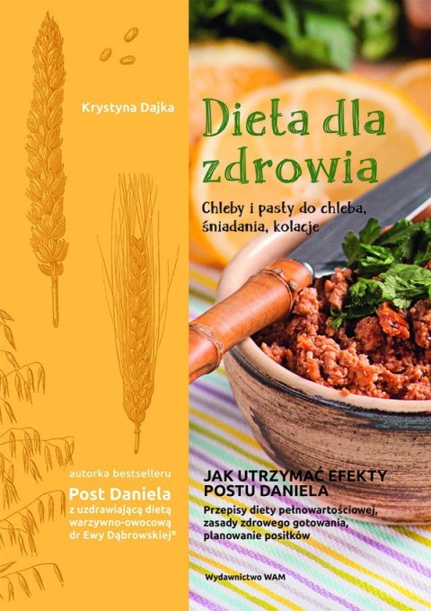 DIETA DLA ZDROWIA - Chleby i pasty do chleba, śniadania, kolacje - Krystyna Dajka DIETA DLA ZDROWIA - Chleby i pasty do chleba, śniadania, kolacje - Krystyna Dajka
