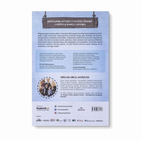 O DZIEWCZYNCE, KTÓRA SPOTKAŁA ANIOŁA - Alicja i Owoce Ducha Świętego - Karolina Garlej-Zgorzelska - DUŻY FORMAT, NOWE WYDANIE O DZIEWCZYNCE, KTÓRA SPOTKAŁA ANIOŁA - Alicja i Owoce Ducha Świętego - Karolina Garlej-Zgorzelska - DUŻY FORMAT, NOWE WYDANIE