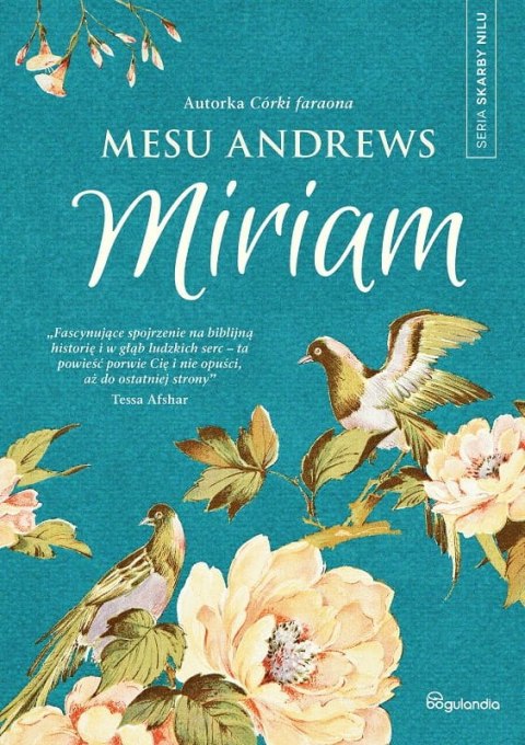 Skarby Nilu PAKIET - Mesu Andrews - Miriam, Córka Faraona Skarby Nilu PAKIET - Mesu Andrews - Miriam, Córka Faraona