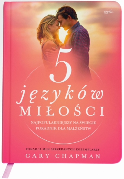5 języków miłości - Gary Chapman - BESTSELLER - NOWE WYDANIE 2023 (oprawa zintegrowana z tasiemką)
