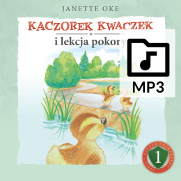 Audiobook: KACZOREK KWACZEK i lekcja pokory - Janette Oke - PLIKI MP3