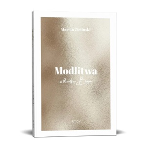 Modlitwa. W blasku Boga - Marcin Zieliński