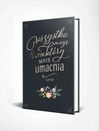 Notatnik Lux - WSZYSTKO MOGĘ W TYM... (Flp 4,13) - notes, dziennik