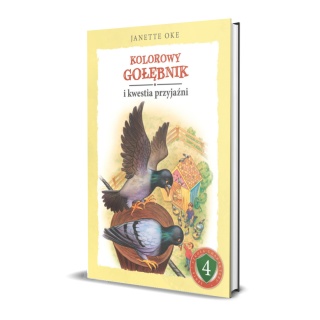 KOLOROWY GOŁĘBNIK i kwestia przyjaźni - Janette Oke