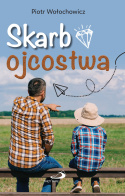 SKARB OJCOSTWA - Piotr Wołochowicz