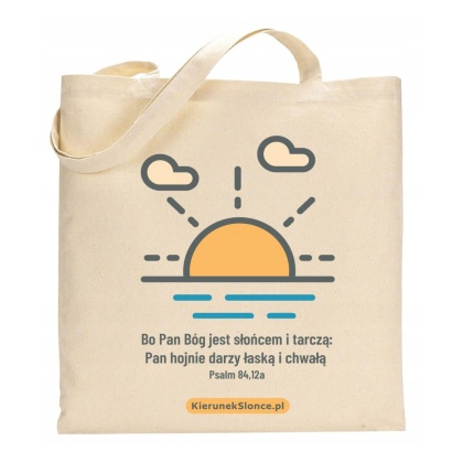 TORBA EKO BAWEŁNIANA: "Bo Pan Bóg jest słońcem i tarczą"