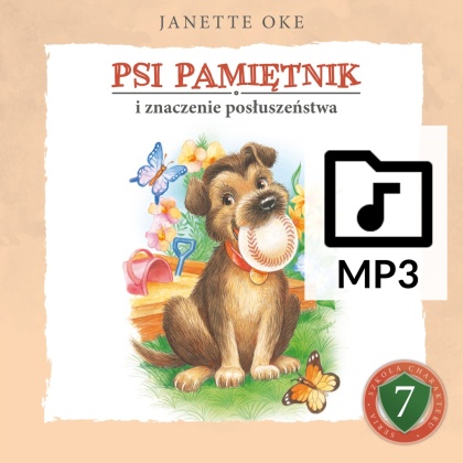 Audiobook: PSI PAMIĘTNIK i znaczenie posłuszeństwa - Janette Oke [PLIKI MP3]
