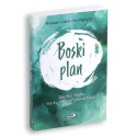 BOSKI PLAN - Zaufać Bogu na życiowych zakrętach