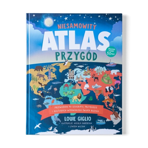 Niesamowity Atlas Przygód - Louie Giglio