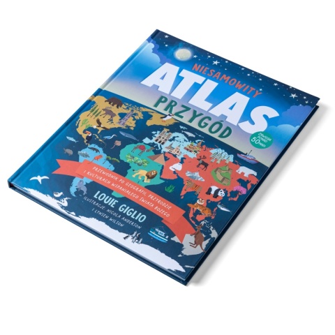 Niesamowity Atlas Przygód - Louie Giglio