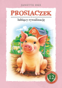PROSIACZEK lubiący rywalizację - Janette Oke