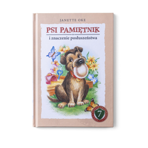 PSI PAMIĘTNIK i znaczenie posłuszeństwa - Janette Oke PSI PAMIĘTNIK i znaczenie posłuszeństwa - Janette Oke