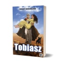 TOBIASZ - Robert Kościuszko - seria Strażnicy Wiary