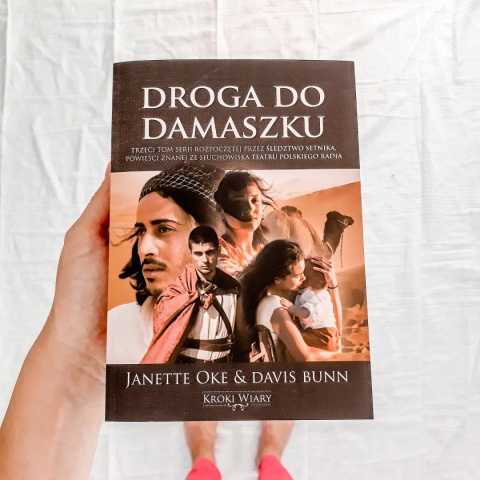 DROGA DO DAMASZKU - Janette Oke & Davis Bunn - [tom 3 Śledztwo Setnika]