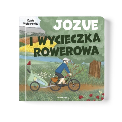 Nowość - JOZUE I WYCIECZKA ROWEROWA