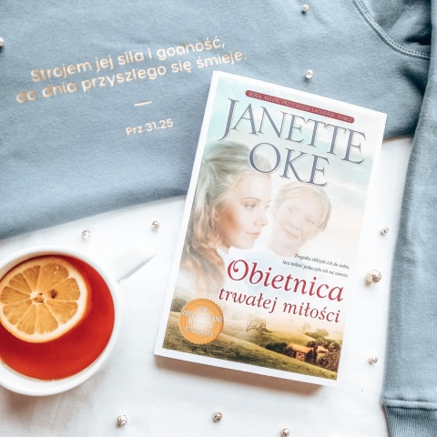 Obietnica trwałej miłości - JANETTE OKE - NOWE WYDANIE (Seria: Miłość przychodzi łagodnie 2)