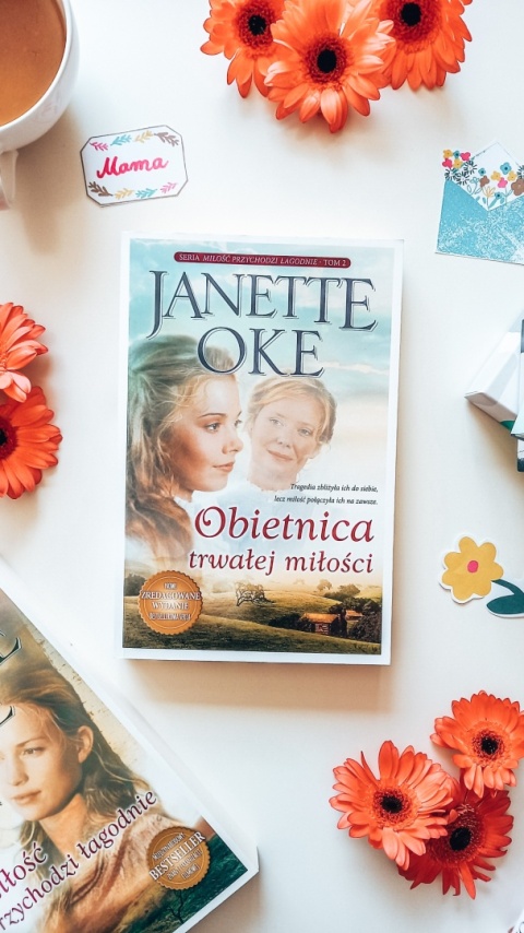 Obietnica trwałej miłości - JANETTE OKE - NOWE WYDANIE (Seria: Miłość przychodzi łagodnie 2)