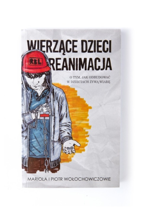 PAKIET DLA RODZICÓW: Wierzące Dzieci tom 1,2 i 3 - Mariola i Piotr Wołochowiczowie