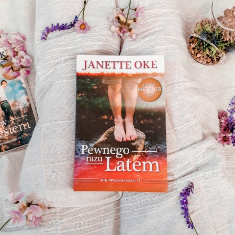 PEWNEGO RAZU LATEM - Janette Oke - NOWE WYDANIE