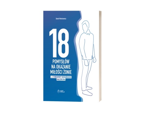 Nowość! PAKIET PREZENTOWY: 18 pomysłów na okazanie miłości żonie + ...mężowi + dodatek + zakładki