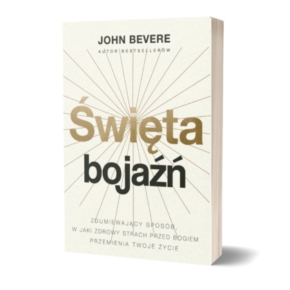 ŚWIĘTA BOJAŹŃ - John Bevere