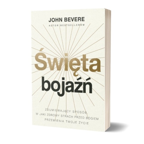 ŚWIĘTA BOJAŹŃ - John Bevere
