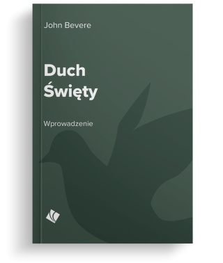 DUCH ŚWIĘTY - Wprowadzenie - John Bevere