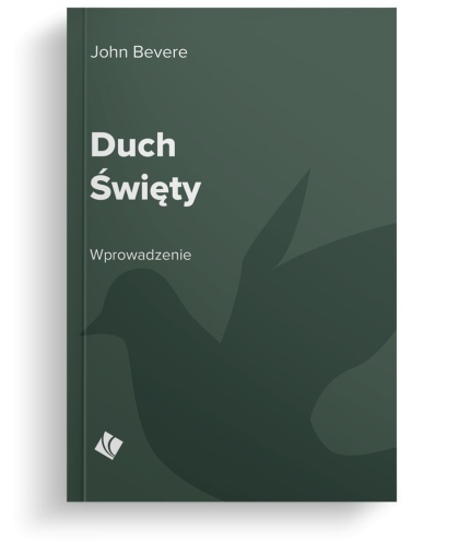DUCH ŚWIĘTY - Wprowadzenie - John Bevere