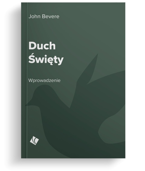 DUCH ŚWIĘTY - Wprowadzenie - John Bevere