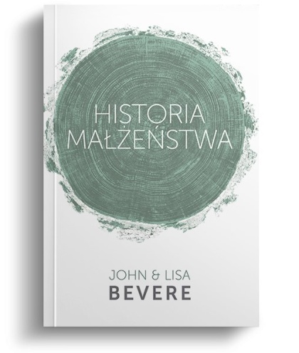 Historia Małżeństwa - John Bevere