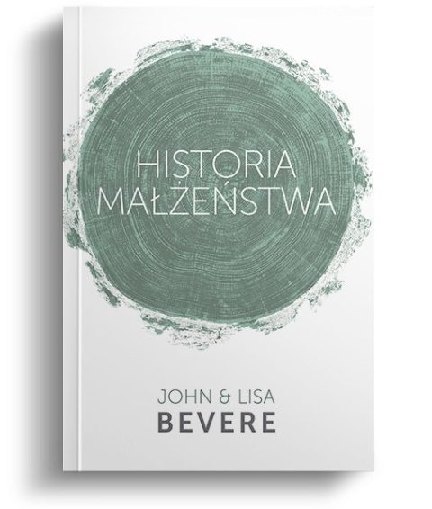 Historia Małżeństwa - John Bevere