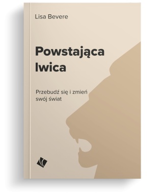 Powstająca lwica - Lisa Bevere